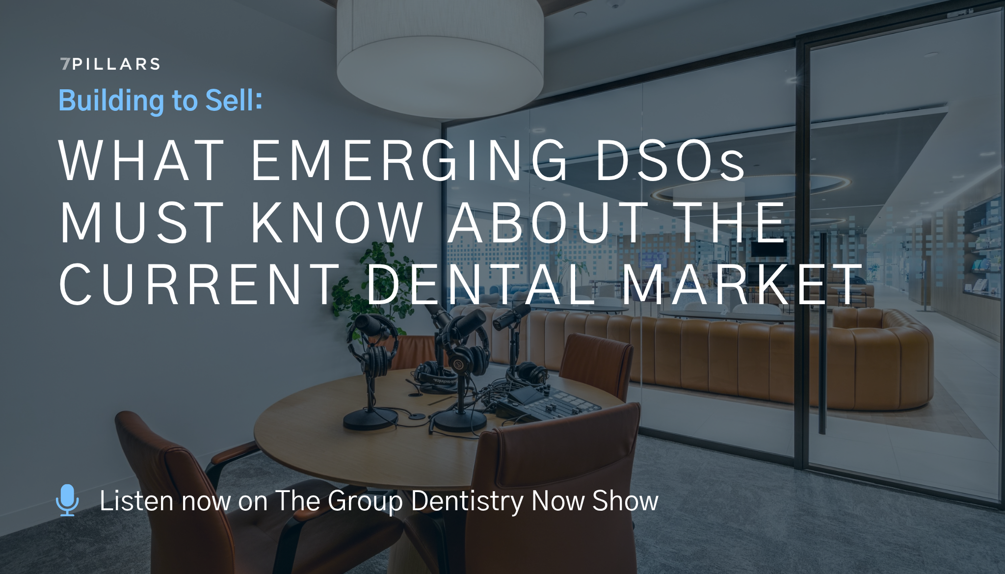 What Emerging DSOs Must Know About the Current Dental Market